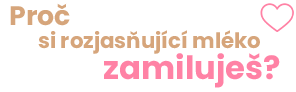 proc si zamilujes _ rozjasňující mléko